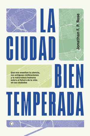 LA CIUDAD BIEN TEMPERADA *