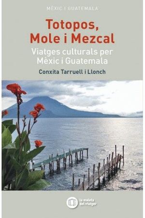 TOTOPOS, MOLE I MEZKAL *