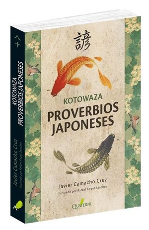 KOTOWAZA. PROVERBIOS JAPONESES *