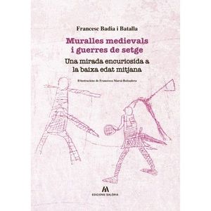 MURALLES MEDIEVALS I GUERRES DE SETGE