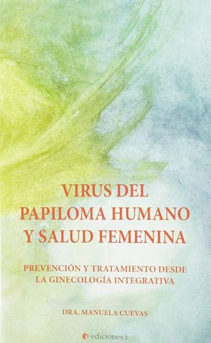 VIRUS DEL PAPILOMA HUMANO Y SALUD FEMENINA *
