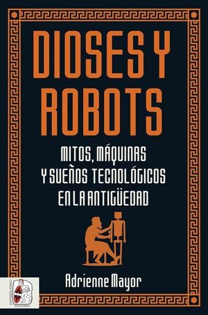 DIOSES Y ROBOTS *