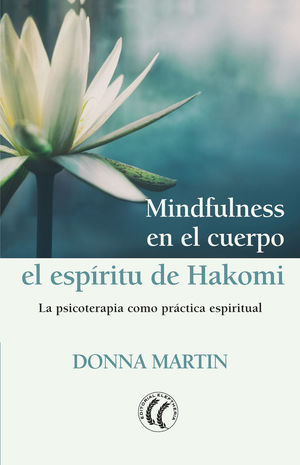 MINDFULNESS EN EL CUERPO: EL ESPÍRITU DE HAKOMI *