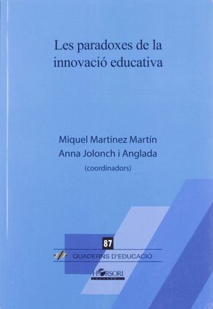 LES PARADOXES DE LA INNOVACIÓ EDUCATIVA *