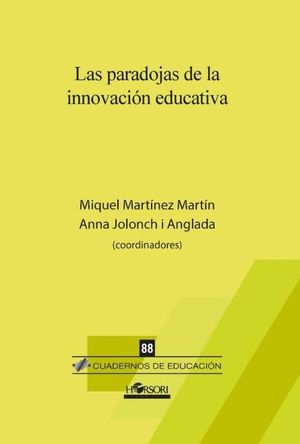 LAS PARADOJAS DE LA INNOVACIÓN EDUCATIVA *