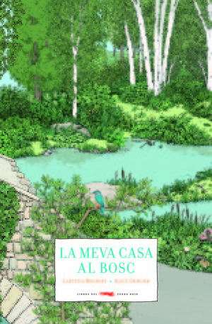LA MEVA CASA AL BOSC *
