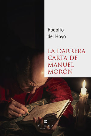 DARRERA CARTA DE MANUEL MORÓN, LA *