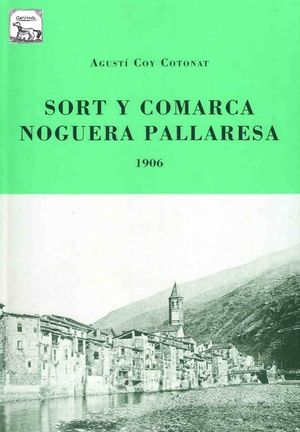 SORT Y COMARCA NOGUERA PALLARESA (1906) *