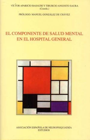 COMPONENTE DE SALUD MENTAL EN EL HOSPITAL GENERAL *