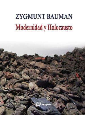 MODERNIDAD Y HOLOCAUSTO *