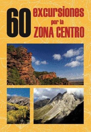 60 EXCURSIONES POR LA ZONA CENTRO