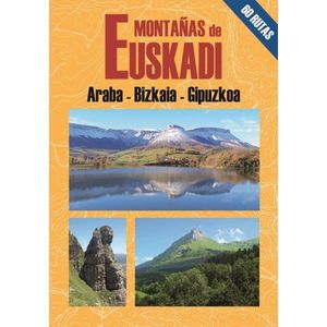 MONTAÑAS DE EUSKADI 60 RUTAS *