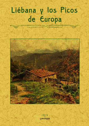 LIÉBANA Y LOS PICOS DE EUROPA *