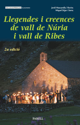 LLEGENDES I CREENCES DE LA VALL DE NÚRIA I LA VALL DE RIBES