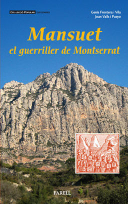 MANSUET, EL GUERRILLER DE MONTSERRAT *