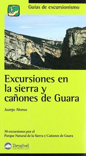 EXCURSIONES EN LA SIERRA Y CAÑONES DE GUARA *