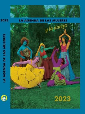 2023 AGENDA DE LAS MUJERES Y LA DANZA *