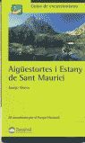 AIGÜESTORTES I ESTANY DE SANT MAURICI : *