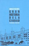 GRAN HISTORIA DE LA CIUDAD *