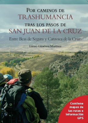 POR CAMINOS DE TRASHUMANCIA CON SAN JUAN DE LA CRUZ *