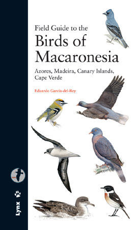 FIELD GUIDE TO THE BIRDS OF MACARONESIA *