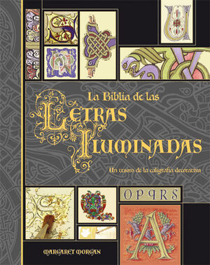LA BIBLIA DE LAS LETRAS ILUMINADAS *