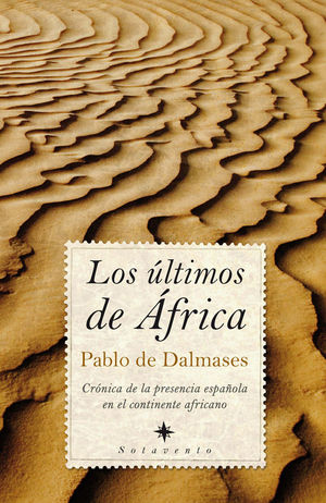 LOS ÚLTIMOS DE ÁFRICA *