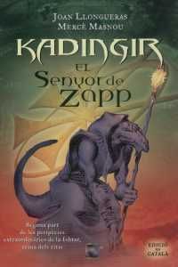 KADINGIR, EL SENYOR DEL ZAPP