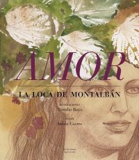 AMOR. LA LOCA DE MONTALBÁN *