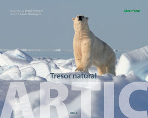 ÀRTIC, TRESOR NATURAL *