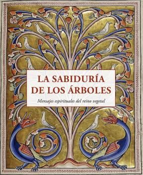 LA SABIDURÍA DE LOS ÁRBOLES *