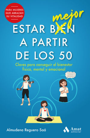 ESTAR MEJOR A PARTIR DE LOS 50 *