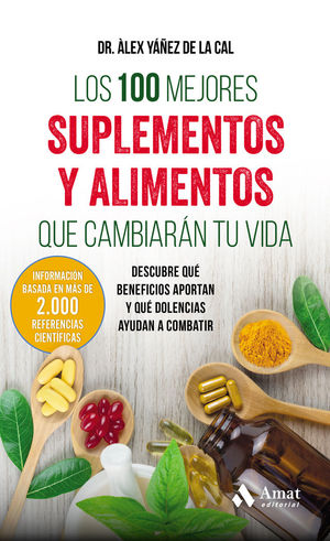 LOS 100 MEJORES SUPLEMENTOS Y ALIMENTOS QUE CAMBIARÁN TU VIDA *