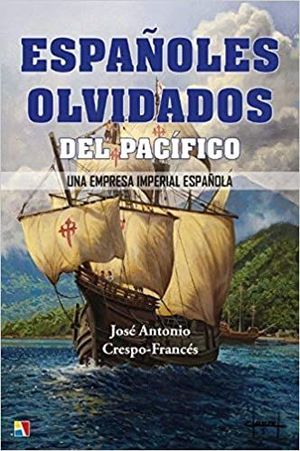 ESPAÑOLES OLVIDADOS DEL PACIFICO *