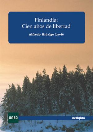 FINLANDIA: CIEN AÑOS DE LIBERTAD