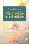 ATLAS HISTÓRICO DEL COLONIALISMO *