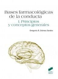 BASES FARMACOLOGICAS DE LA CONDUCTA VOL I