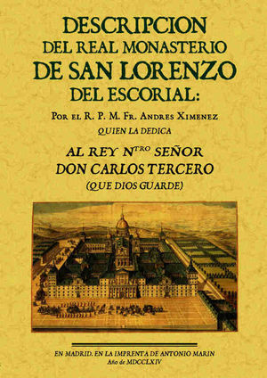 DESCRIPCIÓN DEL REAL MONASTERIO DEL ESCORIAL *