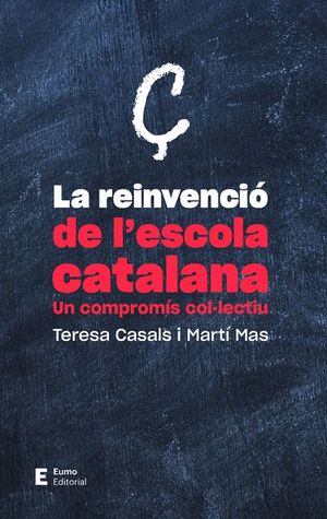 LA REINVENCIÓ DE L'ESCOLA CATALANA *