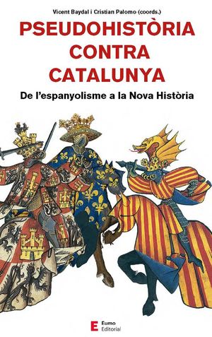 PSEUDOHISTÒRIA CONTRA CATALUNYA *