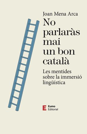 NO PARLARÀS MAI UN BON CATALÀ*