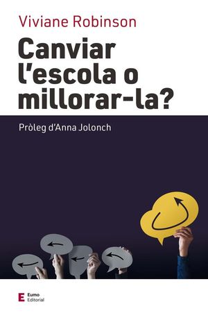 CANVIAR L'ESCOLA O MILLORAR-LA? *