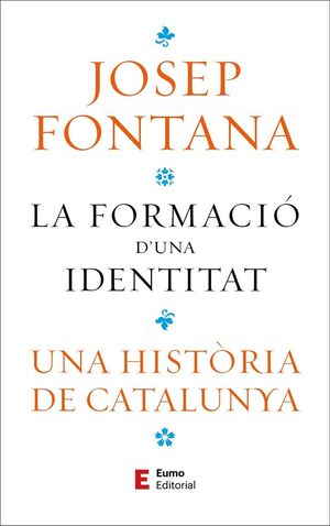 LA FORMACIÓ D'UNA IDENTITAT *
