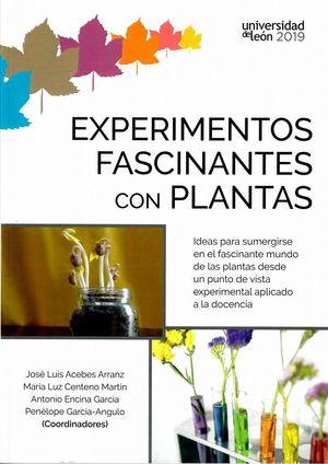 EXPERIMENTOS FASCINANTES CON PLANTAS *