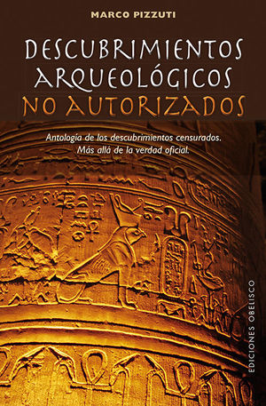 DESCUBRIMIENTOS ARQUEOLÓGICOS NO AUTORIZADOS *