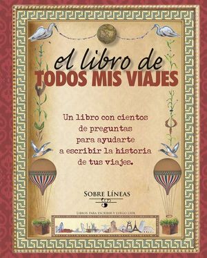 EL LIBRO DE TODOS MIS VIAJES *