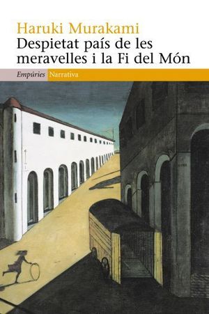 DESPIETAT PAÍS DE LES MERAVELLES I LA FI DEL MÓN *