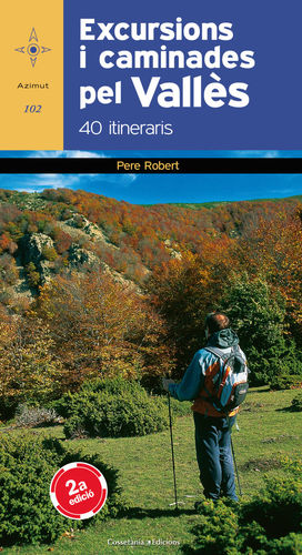EXCURSIONS I CAMINADES PEL VALLÈS *
