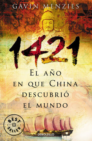 1421: EL AÑO EN QUE CHINA DESCUBRIÓ EL MUNDO *
