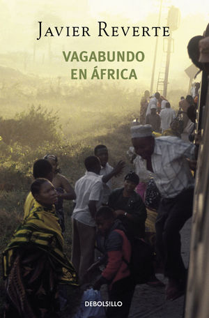 VAGABUNDO EN ÁFRICA (TRILOGÍA DE ÁFRICA 2) *
